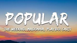 The Weeknd, Madonna, Playboi Carti - Popular (Lyrics)