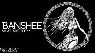 The Banshee - An OMEN OF DEATH from Celtic Mythology | Pantheon Mythology