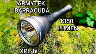 Armytek Barracuda V2 Led Taschenlampe XPL-hi 1350 Lumen Review Flashlight keine Prime C2 Pro C1