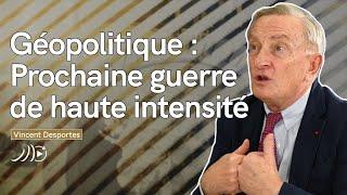 Géopolitique : la prochaine guerre sera de haute intensité !  | Général Vincent Desportes | #RA2021