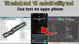 tft unlock tool "VS" aandroid utility tool | live test | android utility tool new update 2025