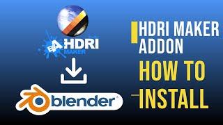 How to Install HDRi Maker Studio Addon in  Blender