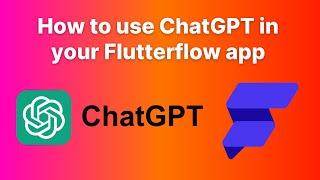 How to use the OpenAI API to create a chatbot in your Flutterflow app