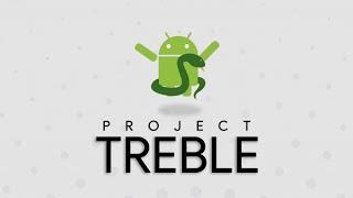 Project Treble; The Biggest Change Ever to the Android