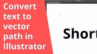 Convert text to vector path in Illustrator