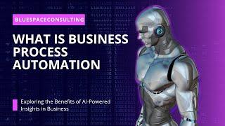 What is Business Process Automation?