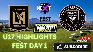 MLS NEXT FEST 2024 U17 LAFC ACADEMY VS INTER MIAMI HIGHLIGHTS