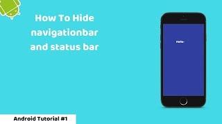 How to hide Status Bar and Navigation Bar | Android-Studio