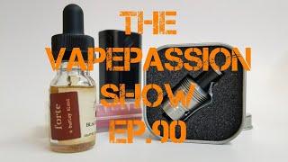 Vape News Vlog! The VapePassion Show Episode 90