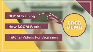 What is SCCM |  How SCCM  works | SCCM Tutorial Videos For Beginners