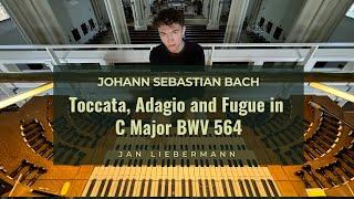 Bach - Toccata, Adagio and Fugue in C Major BWV 564 | Jan Liebermann