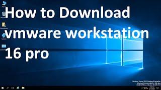 How to Download vmware workstation 16 pro # Video 1