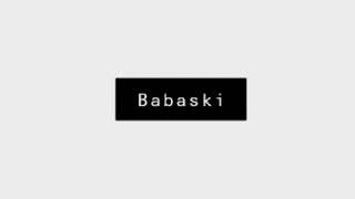 Babaski diss