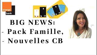 Orange Bank : CB innovantes & Pack Familles [NEWS]