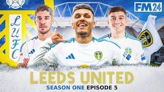 FM24 Lets Play - Leeds United - S1 #5 - Cant Score A Goal - Football Manager 2024