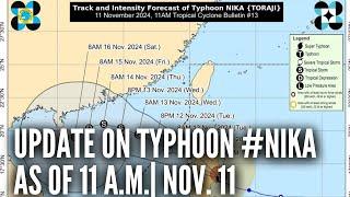 Update on Typhoon #Nika as of 11 a.m. (November 11, 2024) | GMA Integrated News