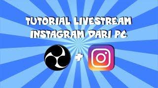 CARA LIVESTREAM INSTAGRAM DARI PC PAKAI OBS STUDIO (CEK DESKRIPSI)