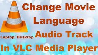 How to change Audio Language of movie | Audio Track | VLC Media Player | In Laptop/ Desktop