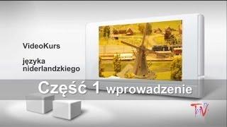 Holenderski część 1 - Darmowy video kurs języka niderlandzkiego.