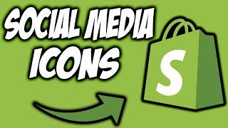 How to Add Social Media Icons on your Shopify Store | Shopify Social Media Marketing | 2020