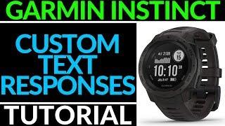 Custom Text Responses - Garmin Instinct Tutorial