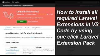 Install all required Laravel Extensions in VS Code by using one click Laravel Extension Pack