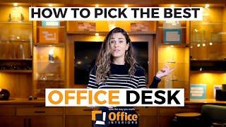 How To Pick The Best Desk For Your Office