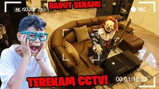 BADUT IT SERAM TEREKAM CCTV RUMAH BOCIL!!!