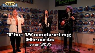 The Wandering Hearts Live on the WDVX Blue Plate Special (Full Performance)