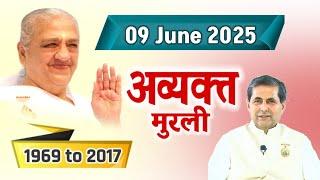 09 June 2025/ Avyakt Vani/ Today's Avyakt Murli/ Revised Date 06 March 85/ Bk Bharat Bhushan 06/0...