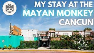 My Stay At The MAYAN MONKEY CANCÚN, MEXICO|Review + Tour ️#hostellife #solotraveler  #mayanmonkey