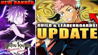 *GLOBAL* GUILDS & LEADERBOARDS ARE COMING! NEW BANNER & LOGIN! (Jujutsu Kaisen Phantom Parade)