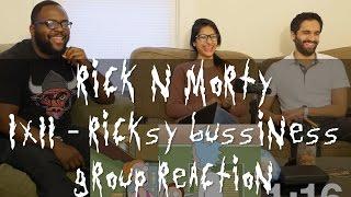 Rick and Morty - 1x11 Ricksy Business - Group Reaction