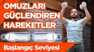 Omuzları Güçlendiren Hareketler  Başlangıç Seviyesi