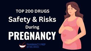 Drugs in PREGNANCY [PTCB, PTCE, PEBC, NAPLEX, FPGEE, OPRA, GPAT, NCLEX, USMLE]