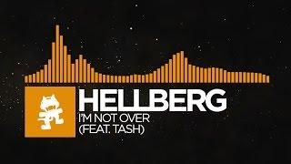 [Progressive House] - Hellberg - I'm Not Over (feat. Tash) (Radio Edit) [Monstercat Release]