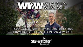 What's Up? Webcast: Dan Higgins, Astroworld