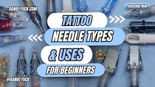 Tattoo Needle Types And Uses-Tattooing For Beginners