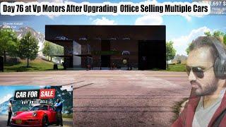 Car For Sale  Simulator Day 76 at Vp Motors After Upgrading Showroom Continue