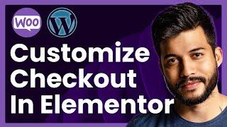 How To Customize Checkout Page In WooCommerce Elementor (step by step)