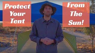 4 Ways To Protect Your Tent From The Sun