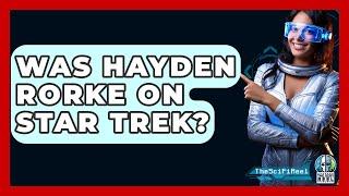 Was Hayden Rorke On Star Trek? - The SciFi Reel