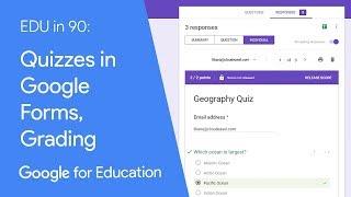 EDU in 90: Quizzes in Google Forms, Grading