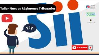 Taller Nuevos Regimenes Tributarios CDN Valdivia