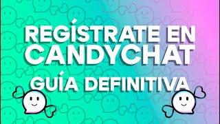 Como registrarme en Candy Chat: Guía definitiva para abrir tu cuenta en CandyChat StreamerAgent.com