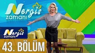 Nergis Zamanı 43. Bölüm