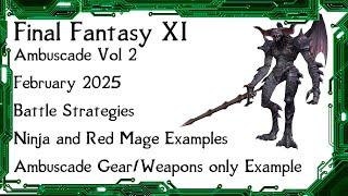 FFXI - Ambuscade Vol Two February 2025 Battle Strategies and Examples