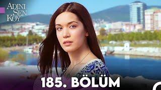 Adını Sen Koy 185. Bölüm (Uzun Versiyon)