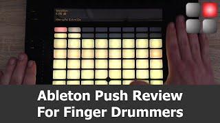 Ableton Push Review For Finger Drumming