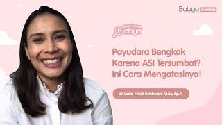 Payudara bengkak karena ASI tersumbat Ini Cara Mengatasinya!